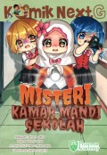 Komik Next G; Misteri Kamar Mandi Sekolah