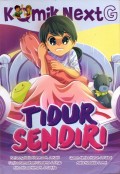 Komik Next G:  Tidur Sendiri