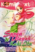Komik Next G:  Surga di Telapak Kaki Ibu